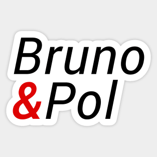 Bruno & Pol Sticker